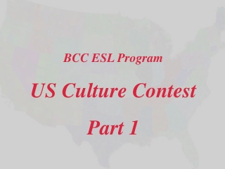 BCC ESL Program US Culture Contest Part 1