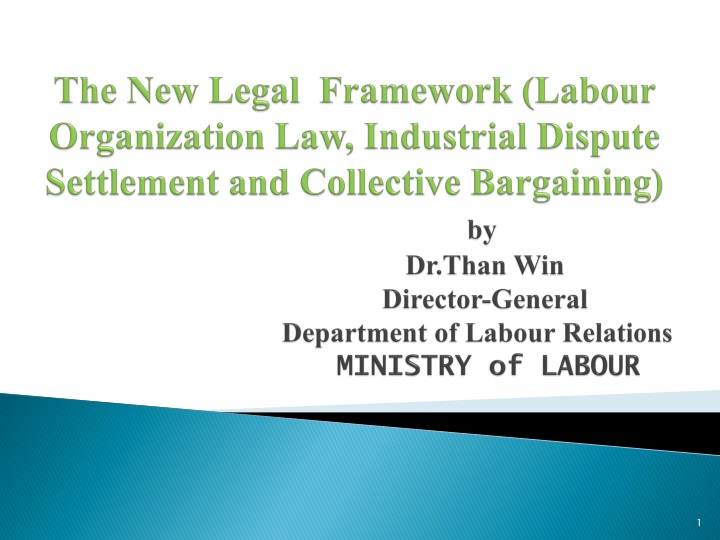 the new legal framework labour organization