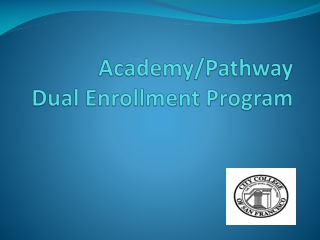Academy/Pathway Dual Enrollment Program