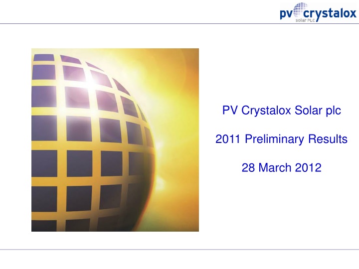 pv crystalox solar plc 2011 preliminary results