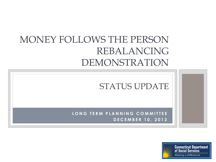money follows the person rebalancing demonstration status update