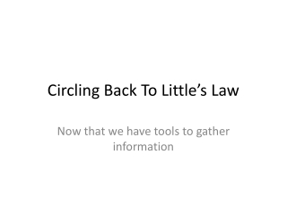 Circling Back To Little’s Law