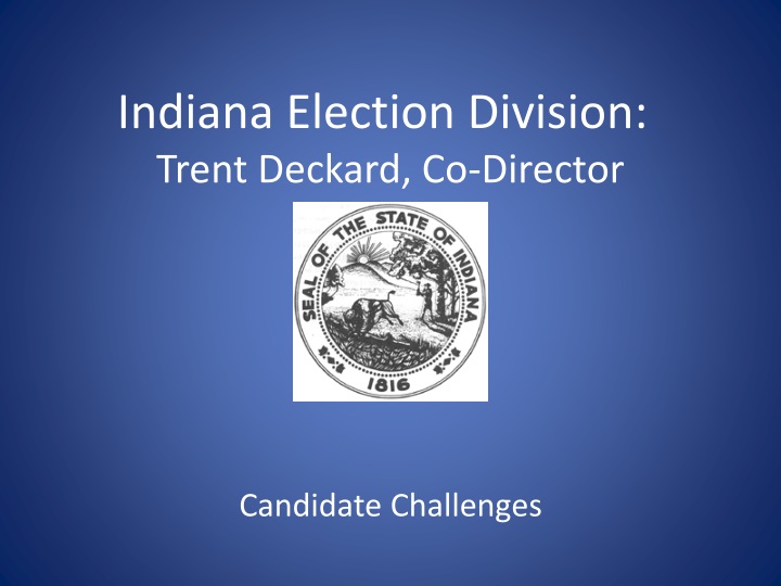 indiana election division trent deckard co director