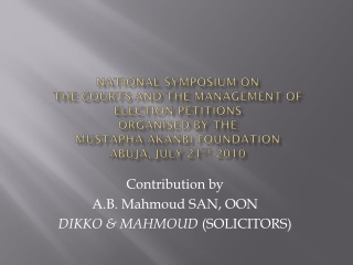 Contribution by A.B. Mahmoud SAN, OON DIKKO &amp; MAHMOUD (SOLICITORS)