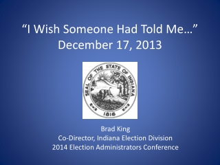 “I Wish Someone Had Told Me…” December 17, 2013