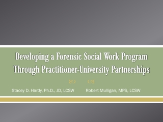 Developing a Forensic Social Work Program Through Practitioner-University Partnerships