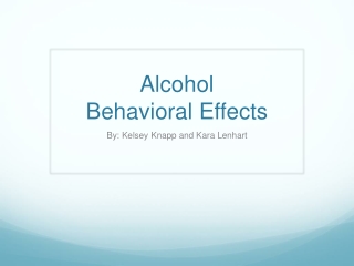 Alcohol Behavioral Effects