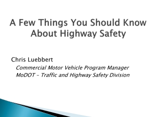 A Few Things You Should Know About Highway Safety