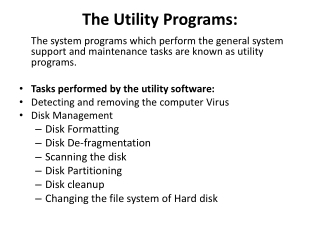 The Utility Programs: