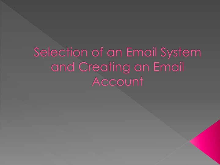 selection of an email system and creating an email account