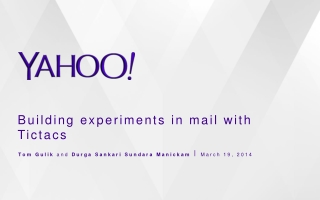 Building experiments in mail with Tictacs
