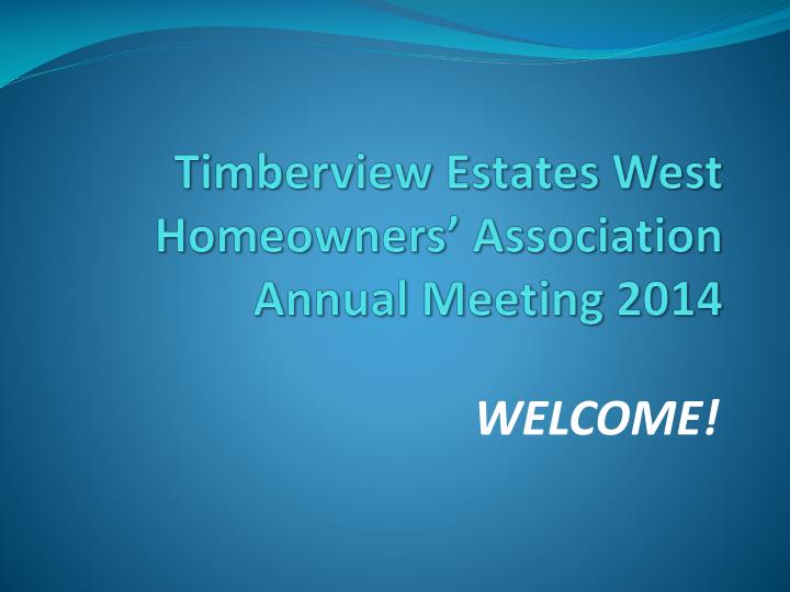 timberview estates west homeowners association annual meeting 2014