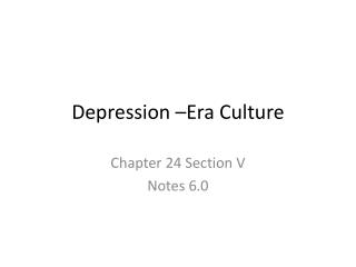 Depression –Era Culture