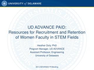 UD ADVANCE PAID: Resources for Recruitment and Retention of Women Faculty in STEM Fields
