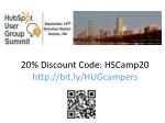 20% Discount Code: HSCamp20 http://bit.ly/HUGcampers - slide 1