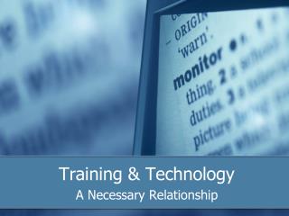Training &amp; Technology