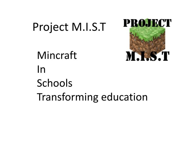 project m i s t