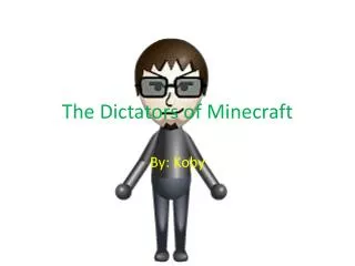 the dictators of minecraft
