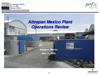 Atizapan Mexico Plant Operations Review