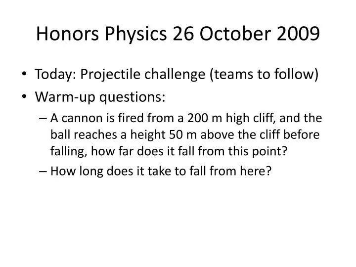 honors physics 26 october 2009