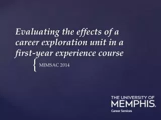 Evaluating the effects of a career e xploration u nit in a first-year e xperience c ourse