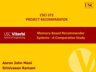Memory-Based Recommender Systems : A Comparative Study