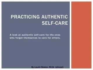 Practicing authentic self-care
