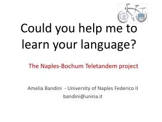 C ould you help me to learn your language ?