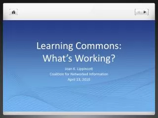 Learning Commons: What’s Working?