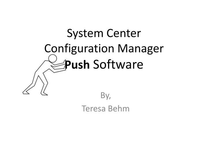 system center configuration manager push software