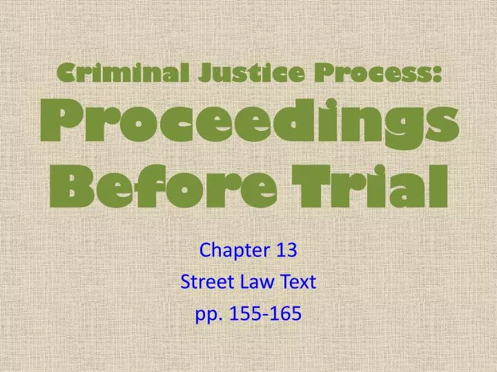 criminal justice process proceedings before trial