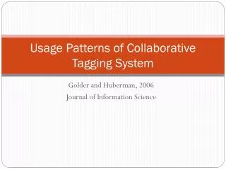 Usage Patterns of Collaborative Tagging System