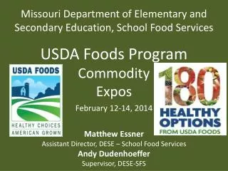 Missouri Department of Elementary and Secondary Education, School Food Services USDA Foods Program Commodity Expos Febr