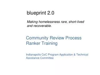Community Review Process Ranker Training Indianapolis CoC Program Application &amp; Technical Assistance Committee