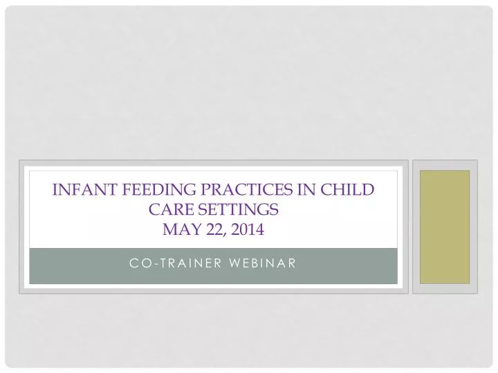 infant feeding practices in child care settings may 22 2014