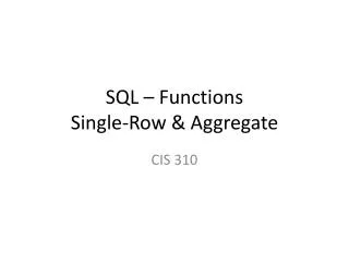 SQL – Functions Single-Row &amp; Aggregate