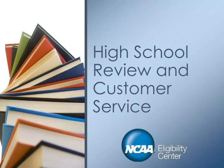 high school review and customer service