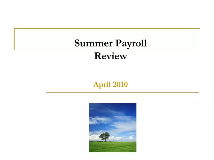summer payroll review april 2010