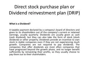 D irect stock purchase plan or Dividend reinvestment plan (DRIP)