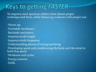Keys to getting FASTER