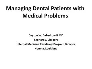 Managing Dental Patients with Medical Problems