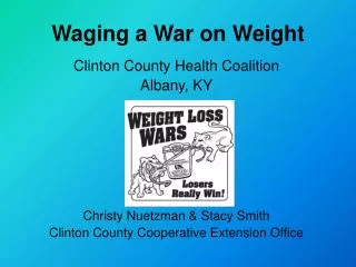 Waging a War on Weight