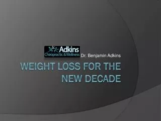 Weight Loss for the New Decade