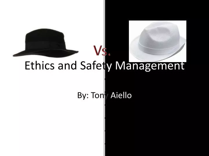 ethics and safet y management