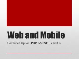 Web and Mobile