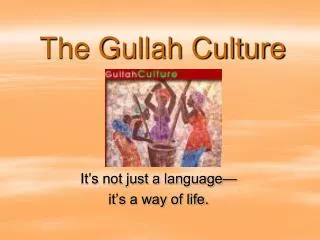 The Gullah Culture