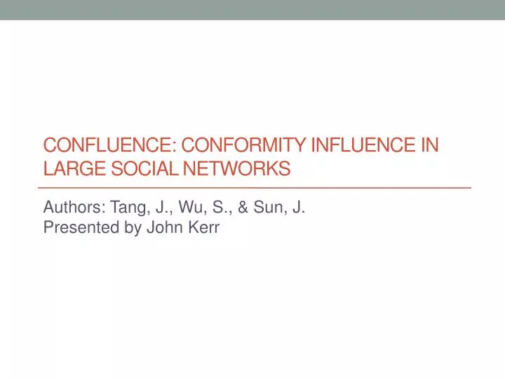confluence conformity influence in large social networks
