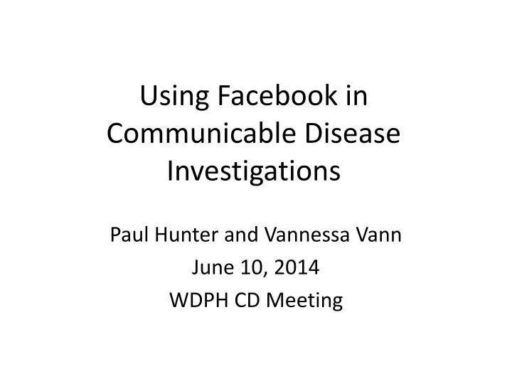 using facebook in communicable disease investigations