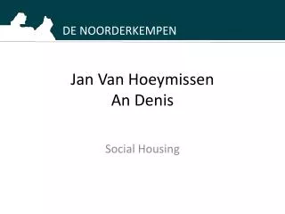 Jan Van Hoeymissen An Denis