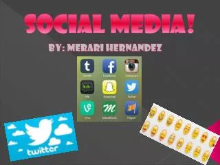 Social Media!